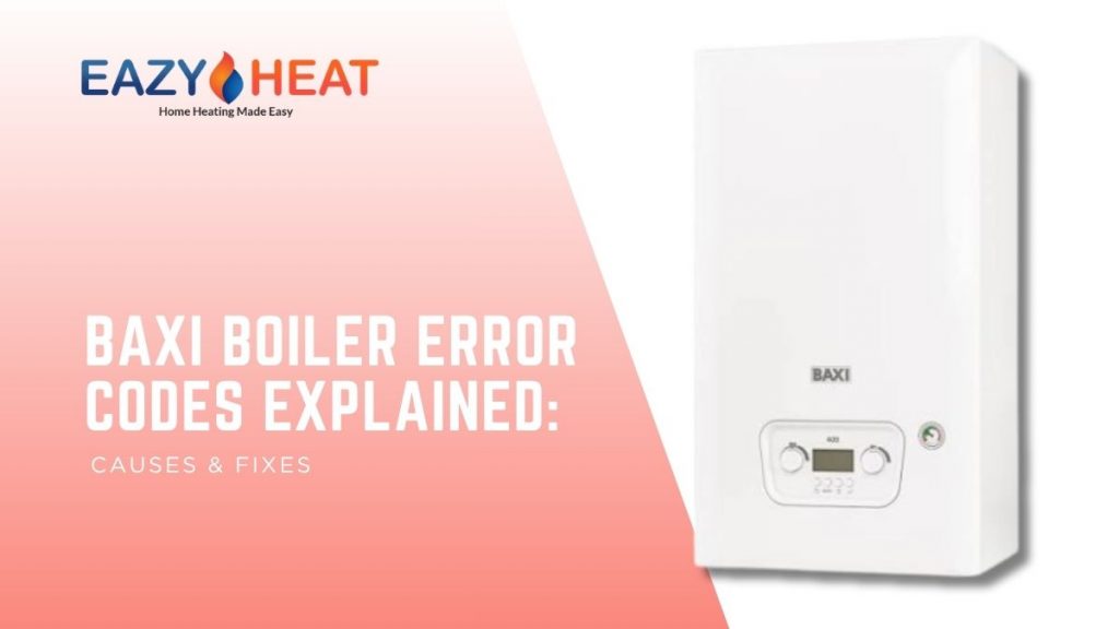 Baxi Boiler Error Codes Explained: Causes and Fixes