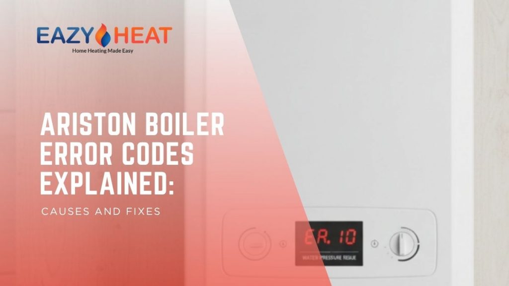 Ariston Boiler Error Codes Explained: Causes & Fixes