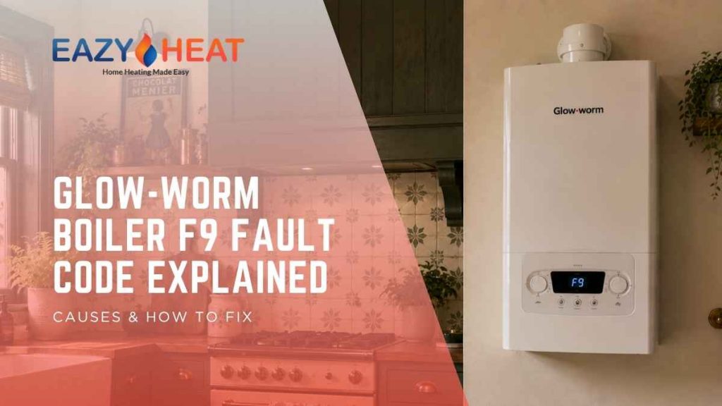 Glow-Worm Boiler F9 Fault Code Explained
