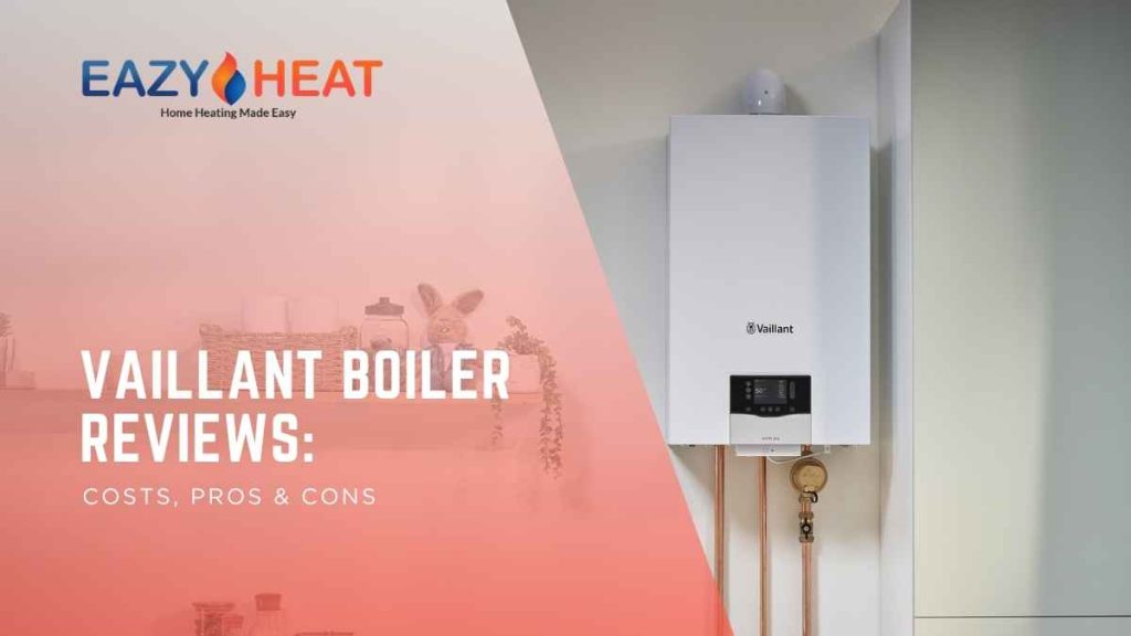 Vaillant Boiler Reviews
