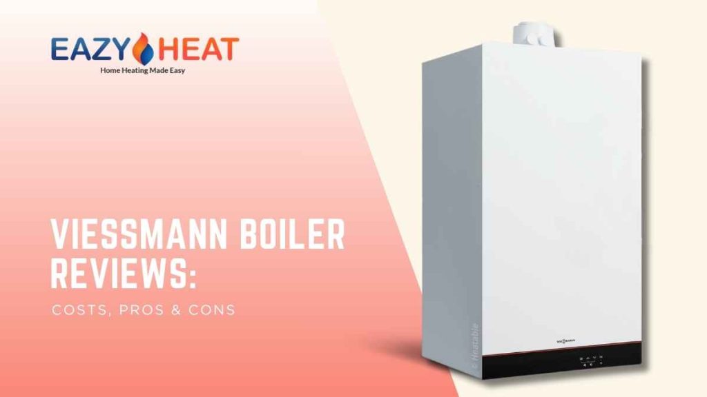 Viessmann Boiler Reviews